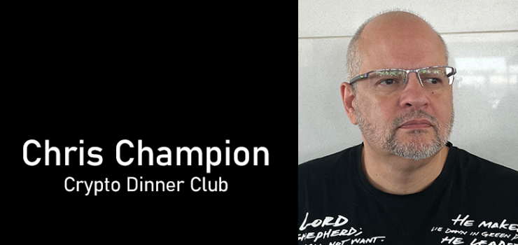 Chris Champion of Crypto Dinner Club